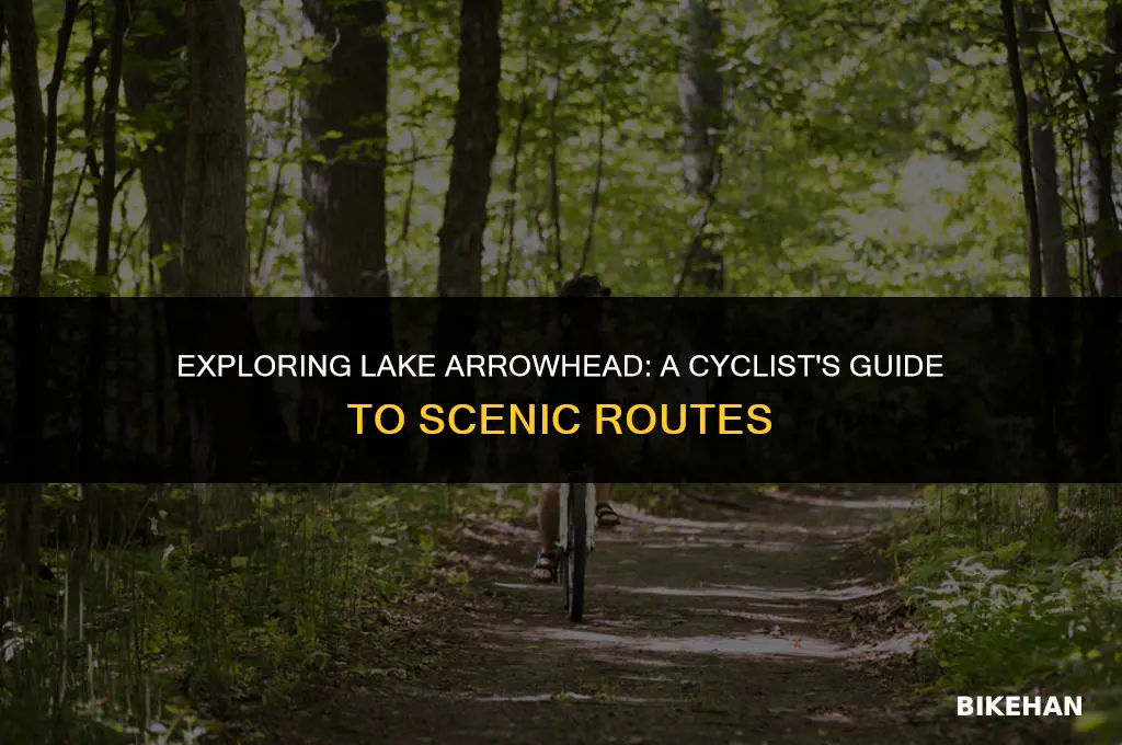 can you bike around lake arrowhead