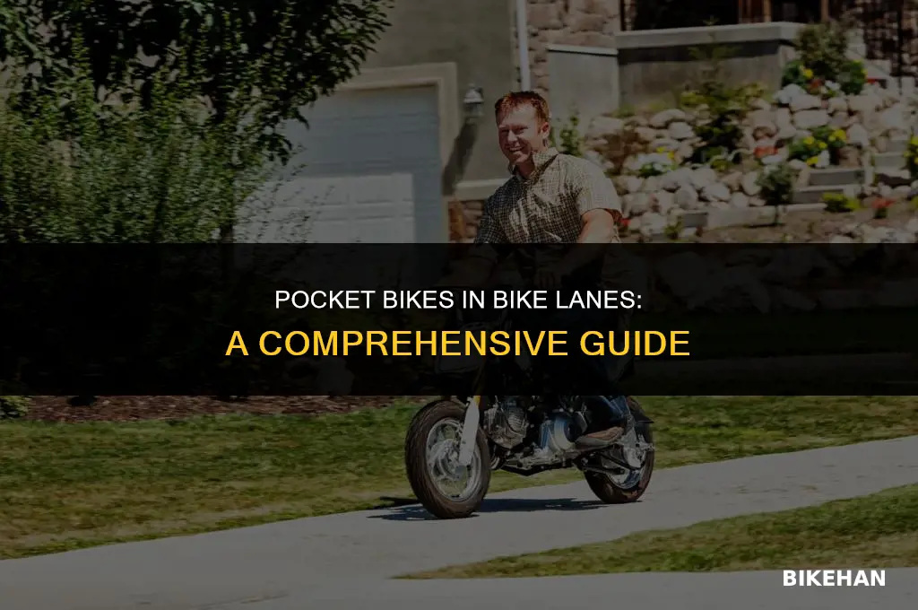 can you ride pocket bikes in bike lanes