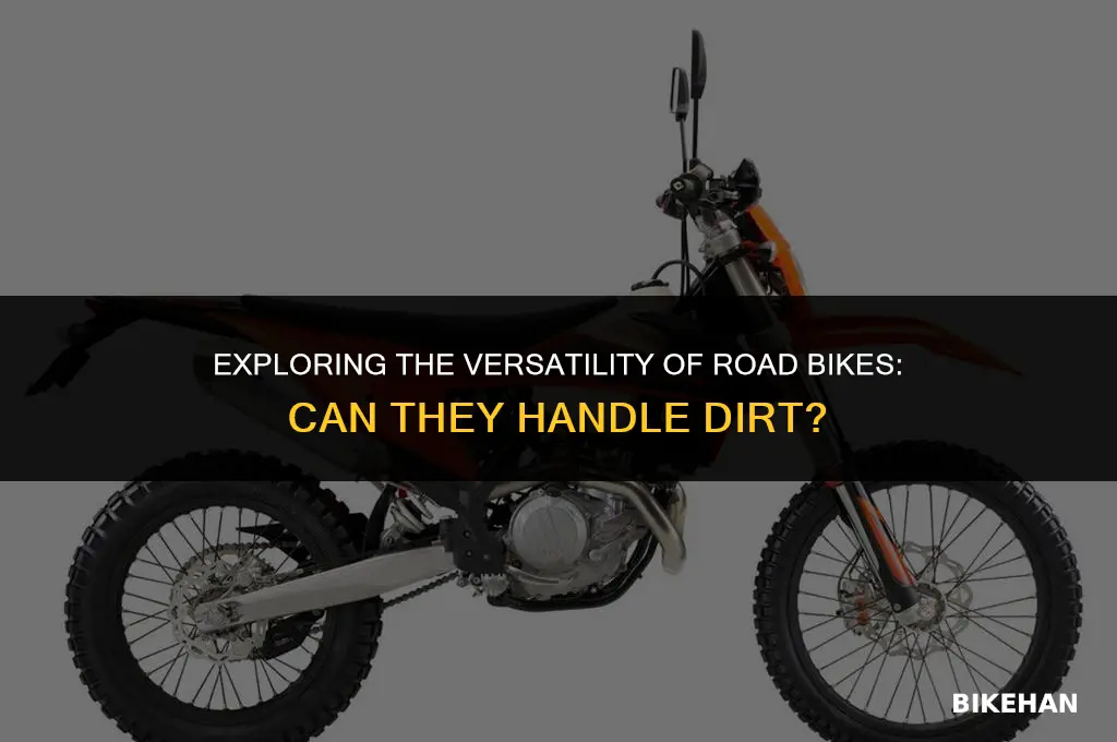 can you ride road bikes on dirt
