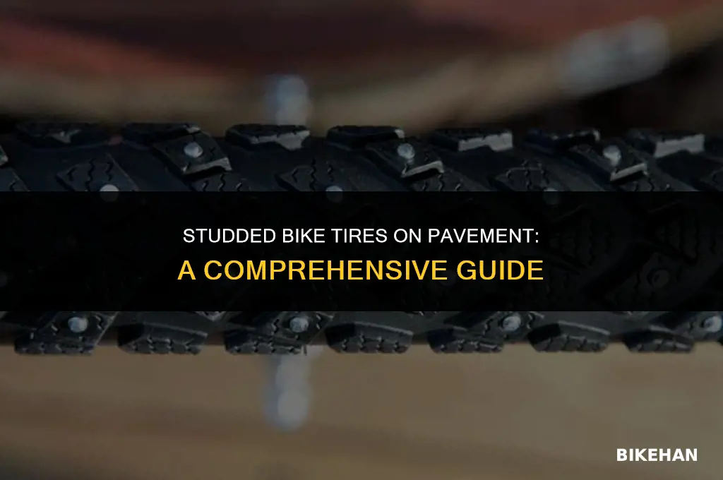 can you ride studded bike tires on pavement