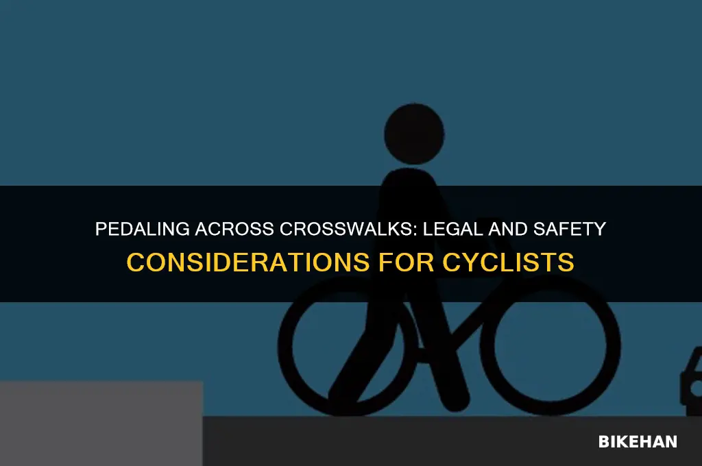 can you ride your bike across a crosswalk