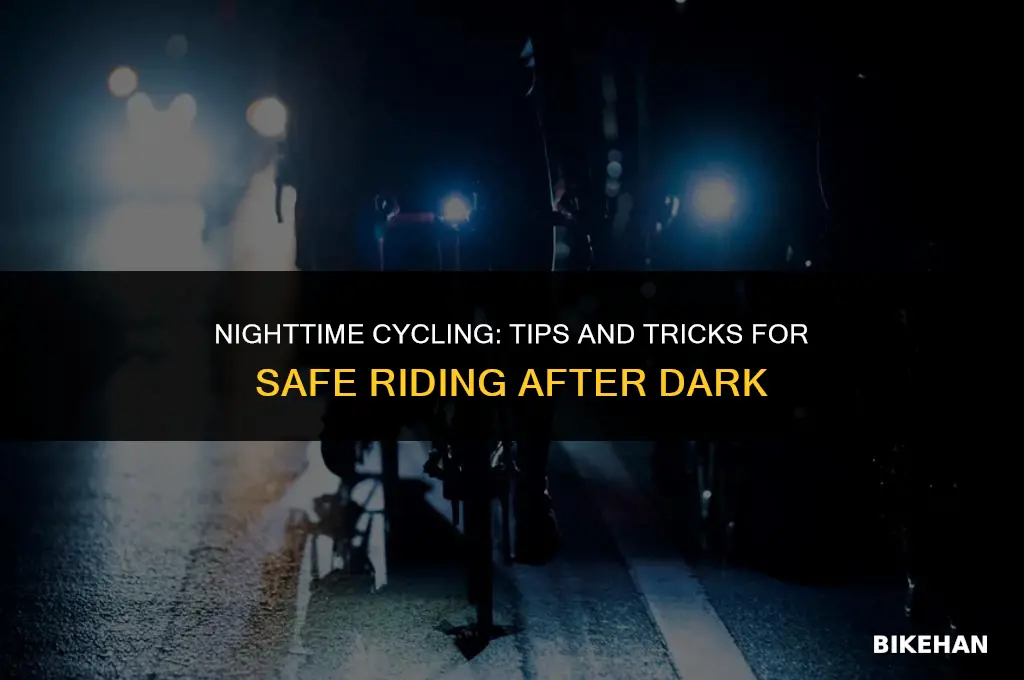 can you ride your bike at night