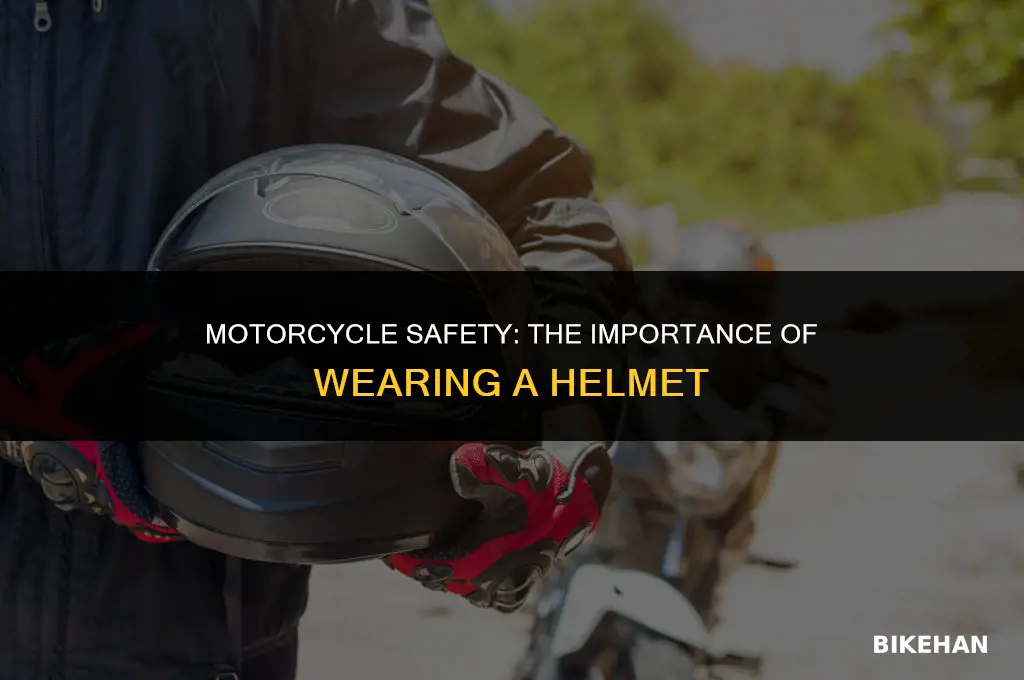 do i have to wear a helmet on a motorcycle