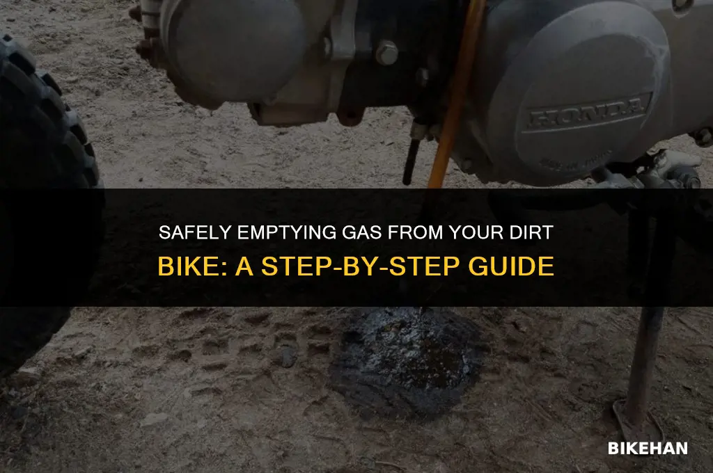 how to empty gas from dirt bike