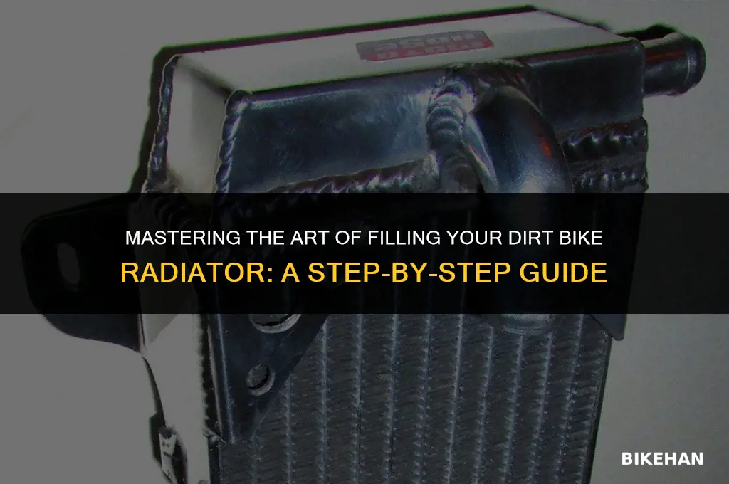 how to fill a dirt bike radiator