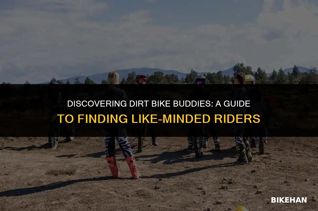 how to find dirt bike friends
