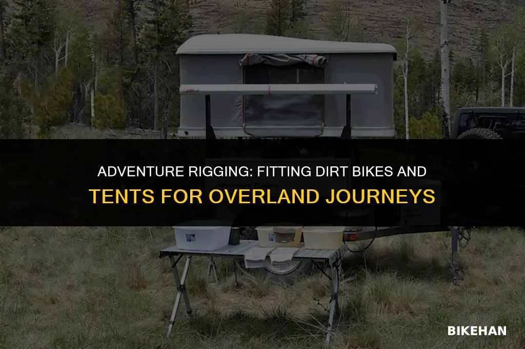 how to fit 2 dirt bikes and an overland tent