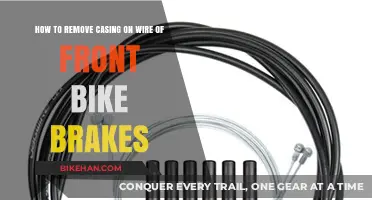 Effortlessly Remove Casing on Front Bike Brake Wires: A Guide