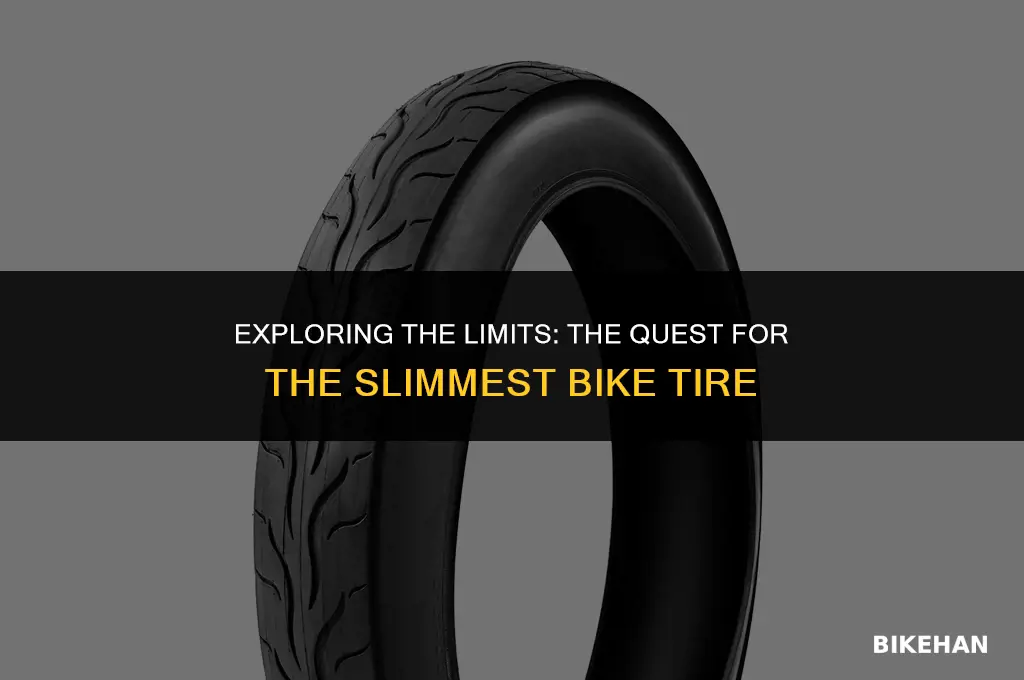 what is the slimmest bike tire