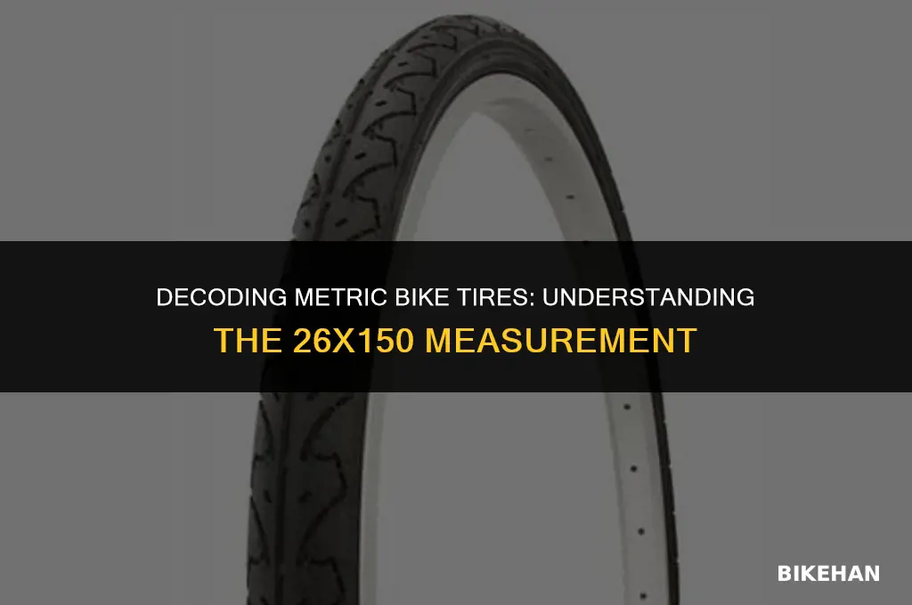 what metric bike tire is 26x150
