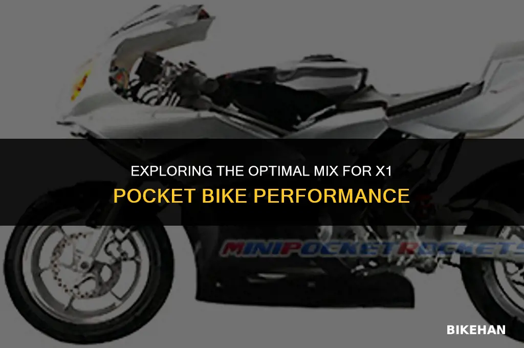 what mix does an x1 pocket bike use