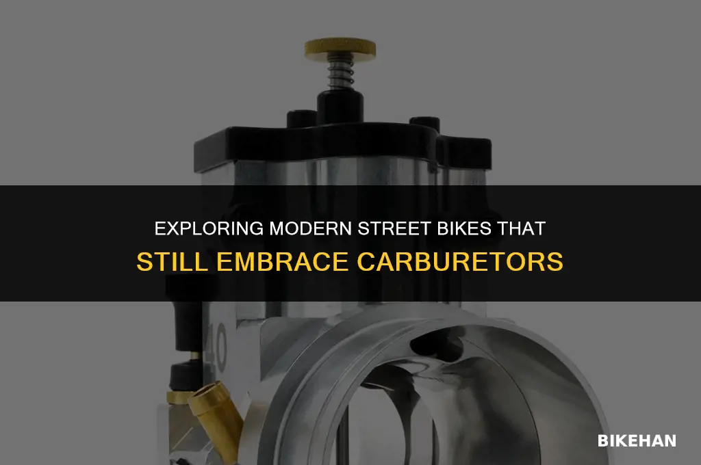 what modern streek bikes still use carburators