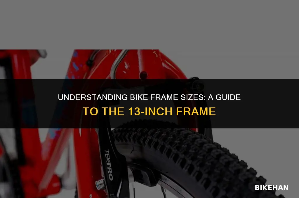 what size is a 13 bike frame