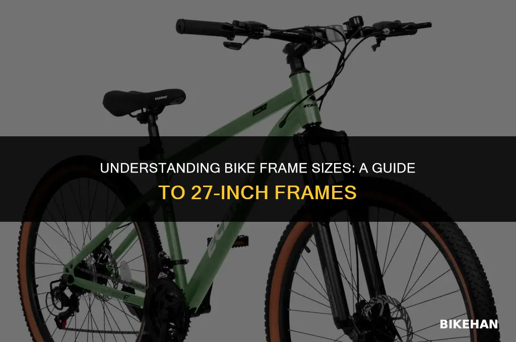 what size is a 27 inch bike frame