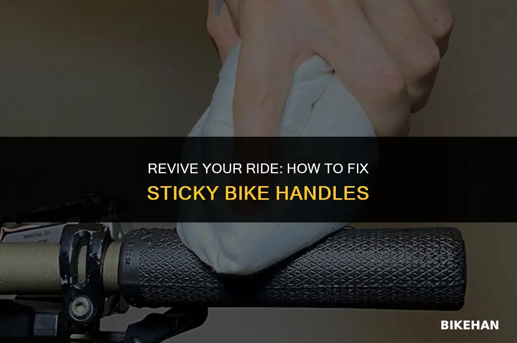 what to do when my bike handles get sticky