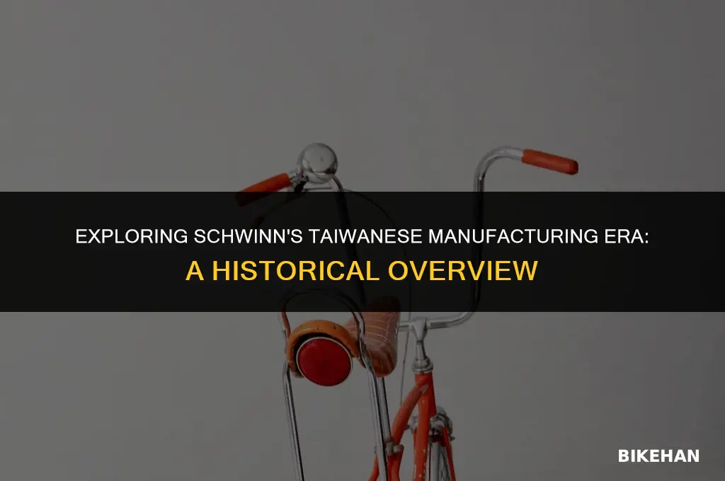 when did schwinn make bikes in taiwan