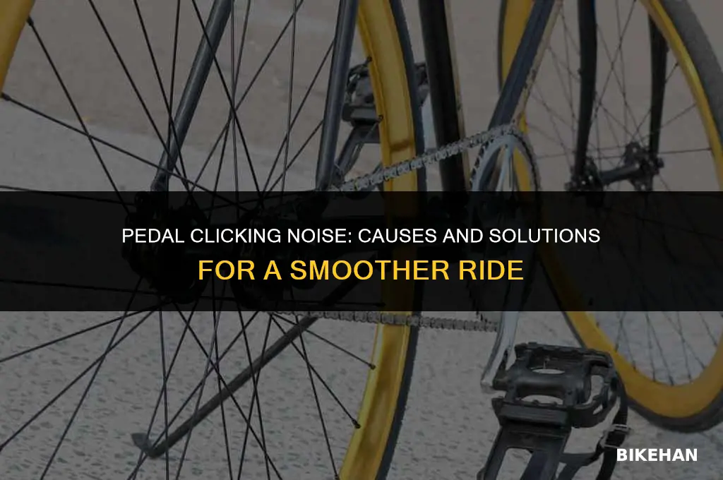 when i pedal my bike it makes a clicking noise