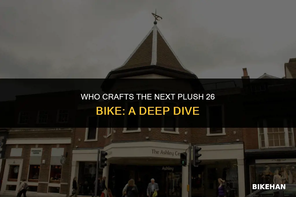who makes a next plush 26 bike